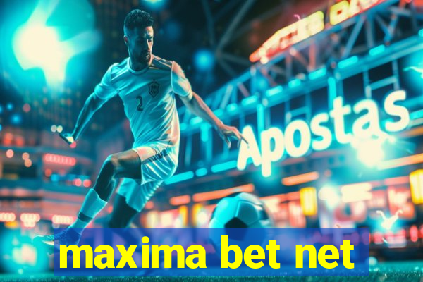 maxima bet net